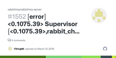 chanel sup|[error] <0.1075.39> Supervisor {<0.1075.39>,rabbit.